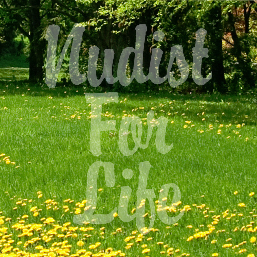 Nudist For Life
