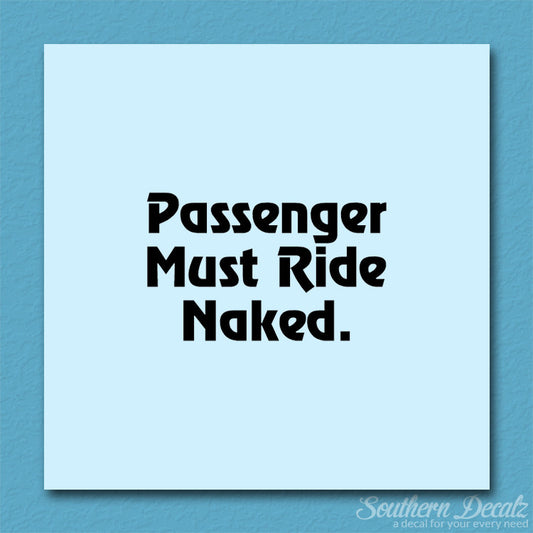 Passenger Must Ride Naked