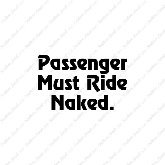 Passenger Must Ride Naked
