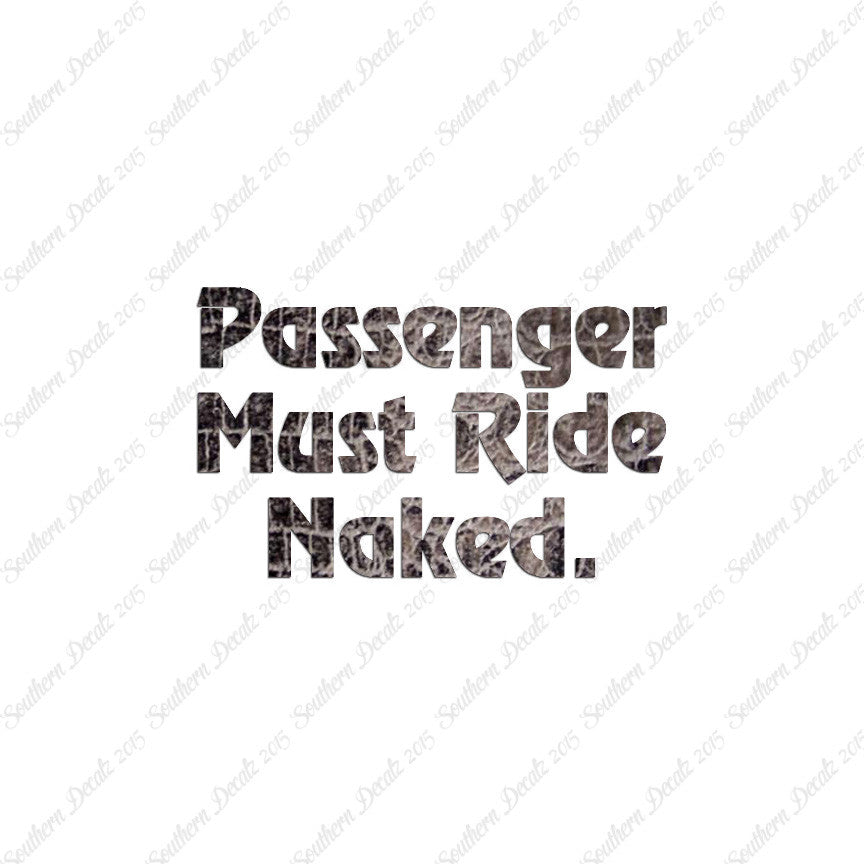 Passenger Must Ride Naked