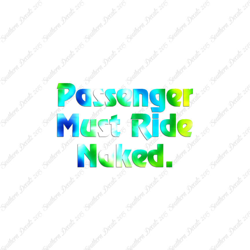Passenger Must Ride Naked