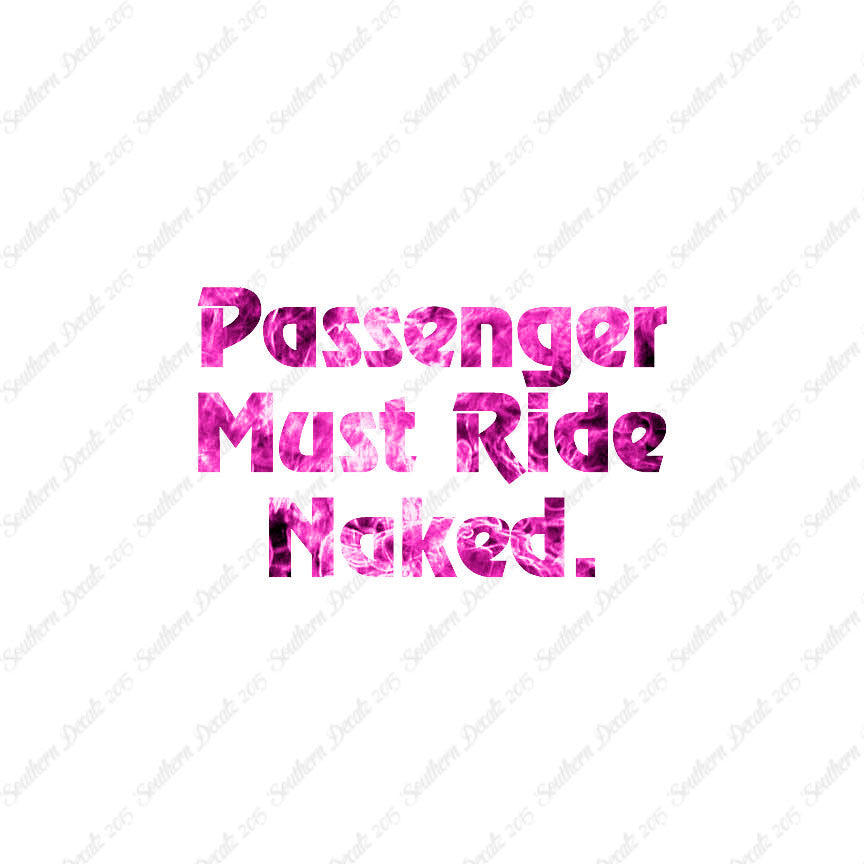 Passenger Must Ride Naked