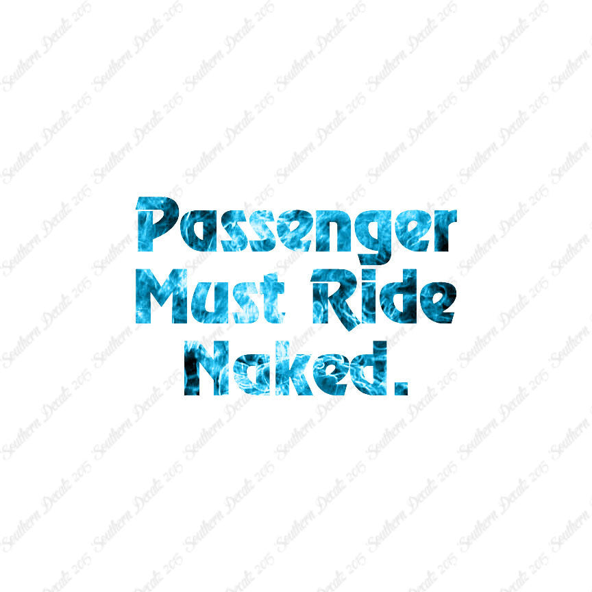 Passenger Must Ride Naked