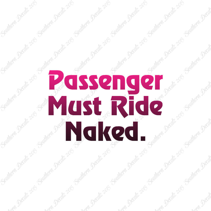 Passenger Must Ride Naked