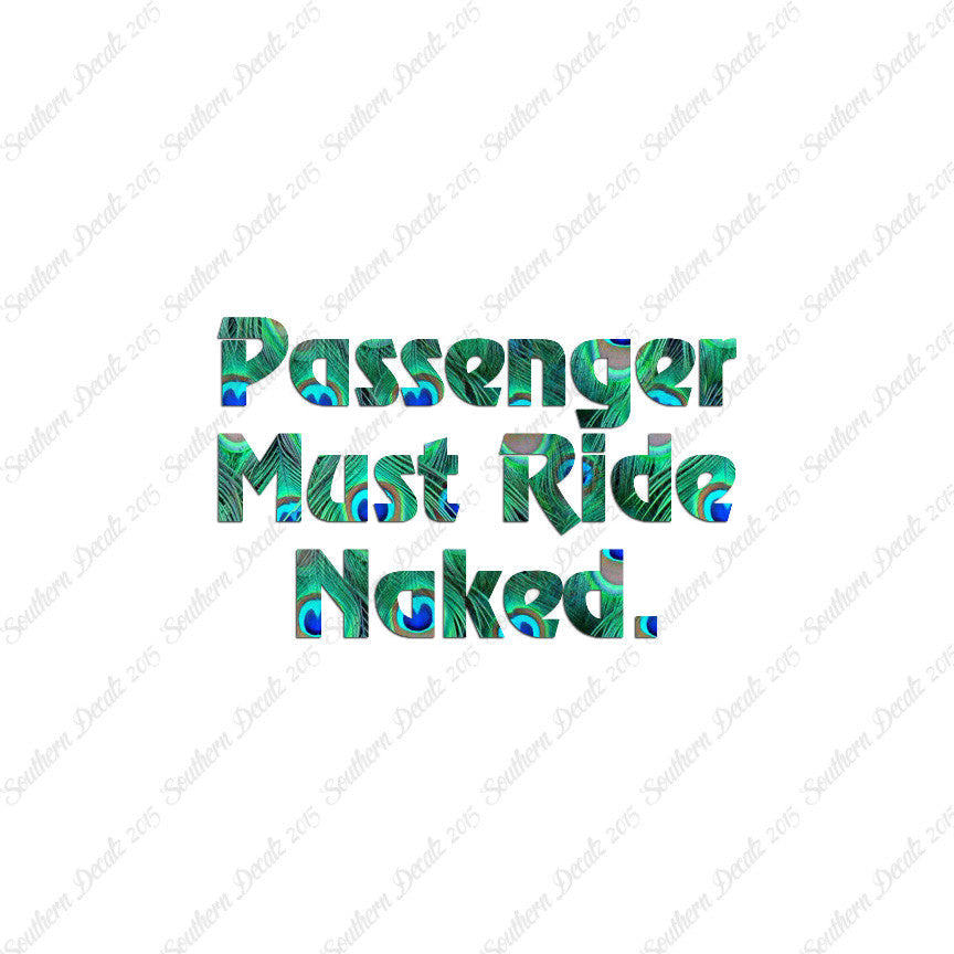 Passenger Must Ride Naked
