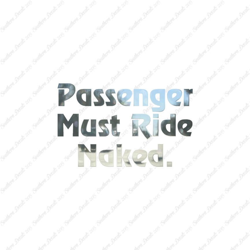Passenger Must Ride Naked