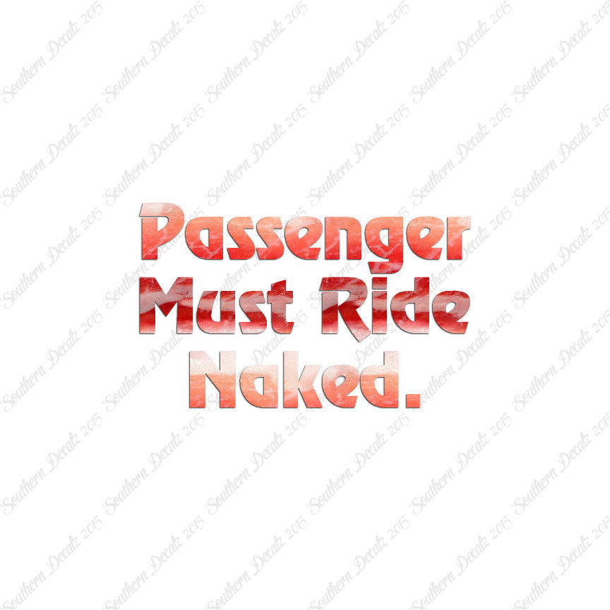 Passenger Must Ride Naked