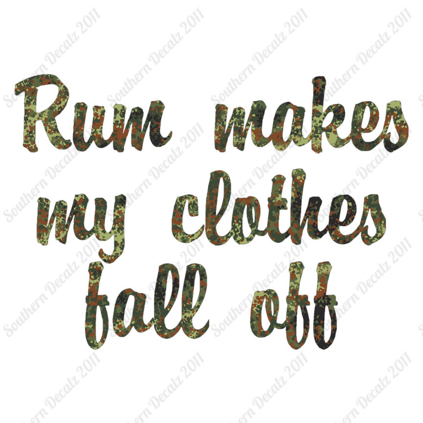 Rum Make Clothes Fall Off