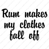 Rum Make Clothes Fall Off