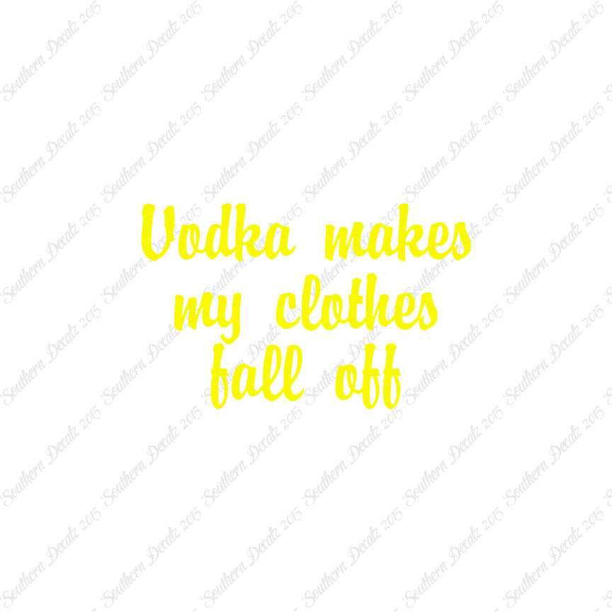 Vodka Make Clothes Fall Off