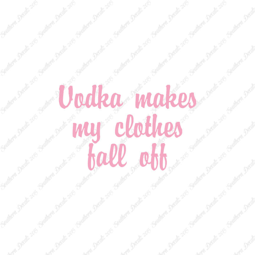 Vodka Make Clothes Fall Off