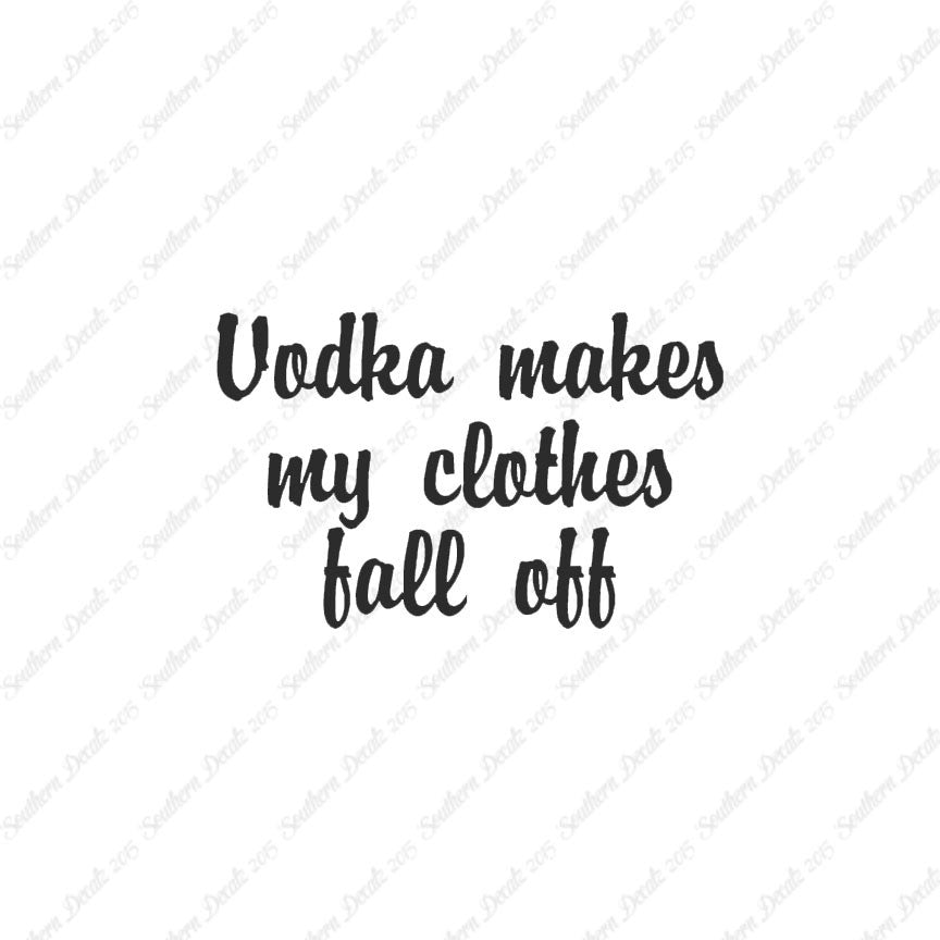 Vodka Make Clothes Fall Off