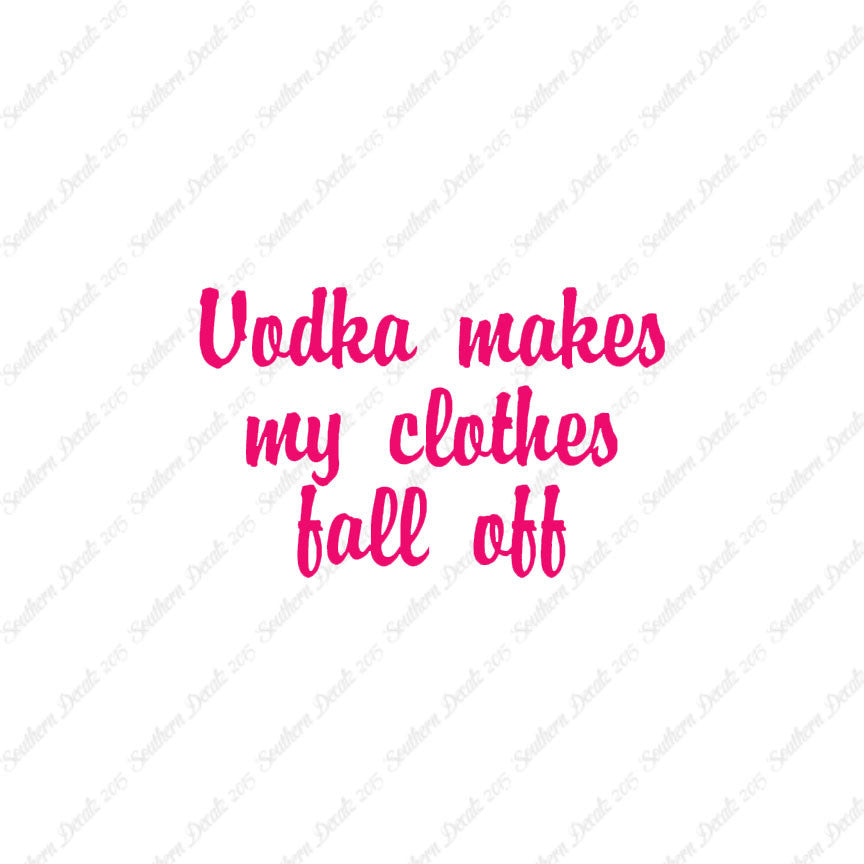 Vodka Make Clothes Fall Off