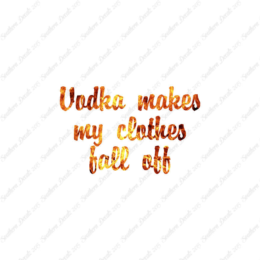 Vodka Make Clothes Fall Off