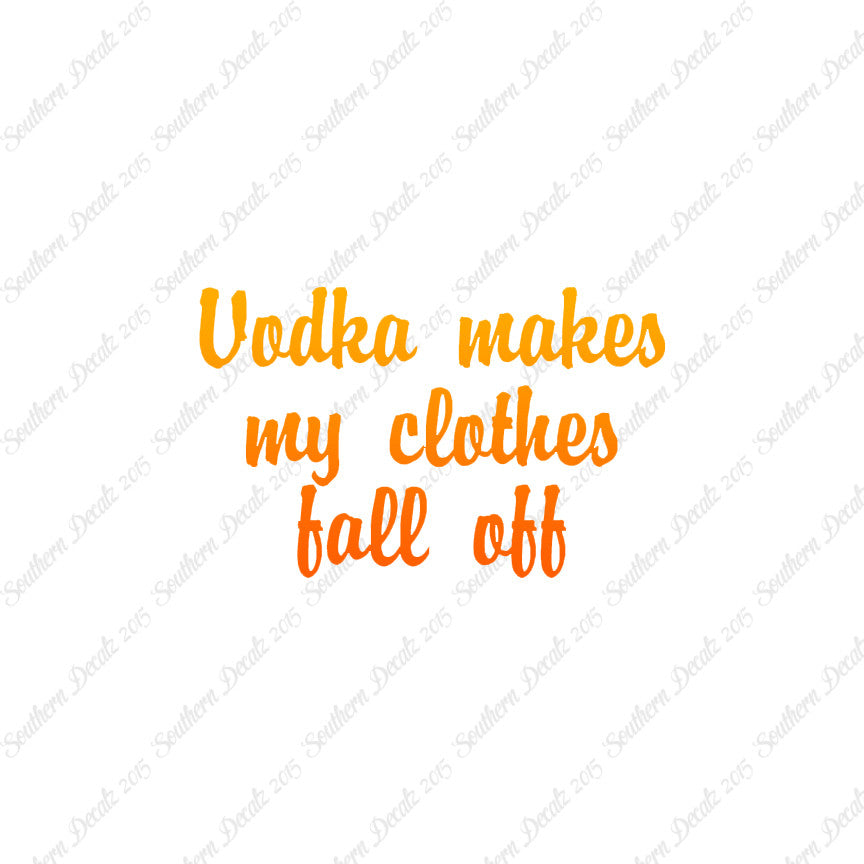 Vodka Make Clothes Fall Off
