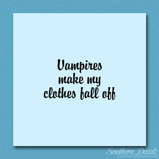 Vampires Make Clothes Fall Off