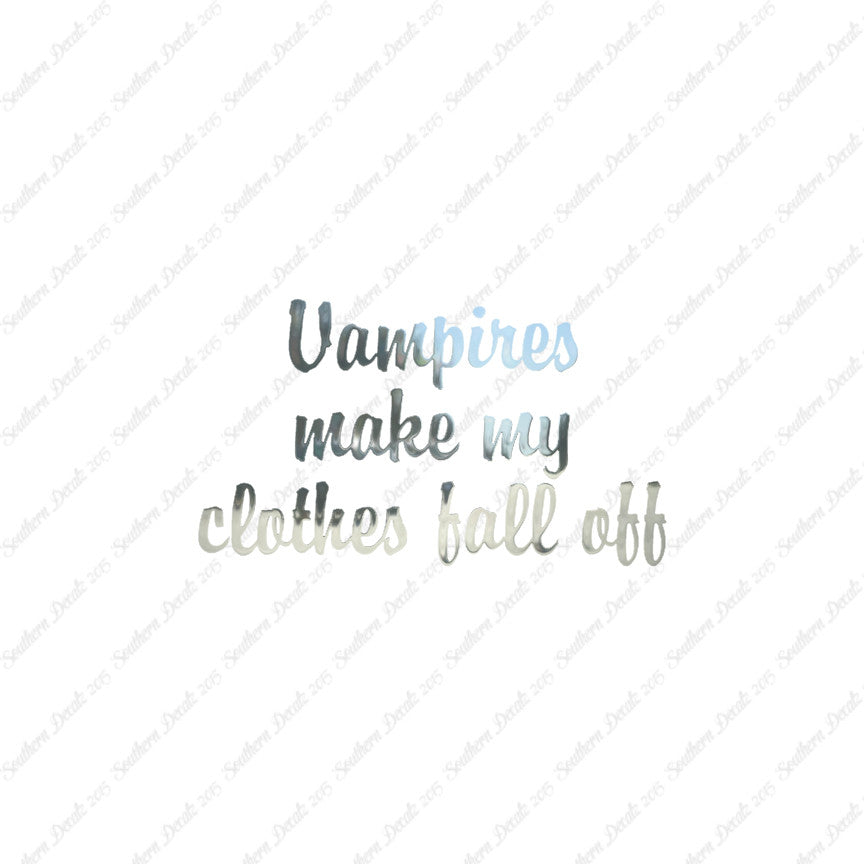 Vampires Make Clothes Fall Off