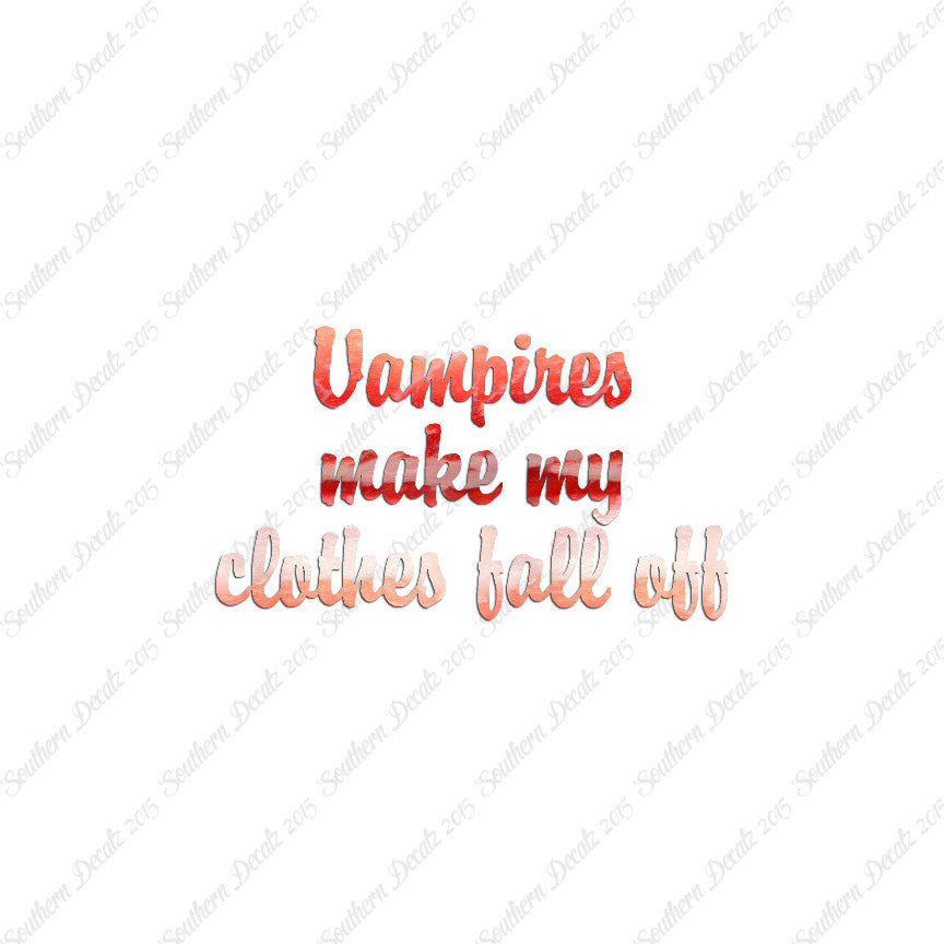 Vampires Make Clothes Fall Off