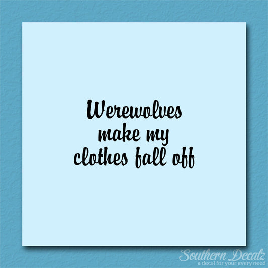 Werewolves Make Clothes Fall Off