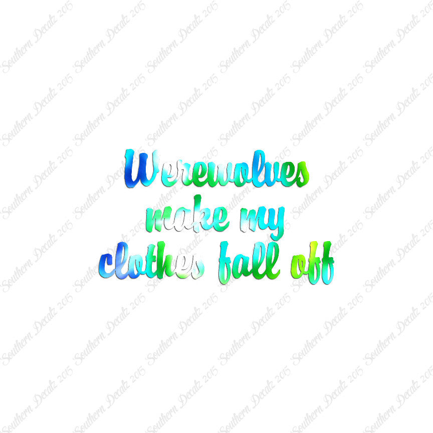 Werewolves Make Clothes Fall Off