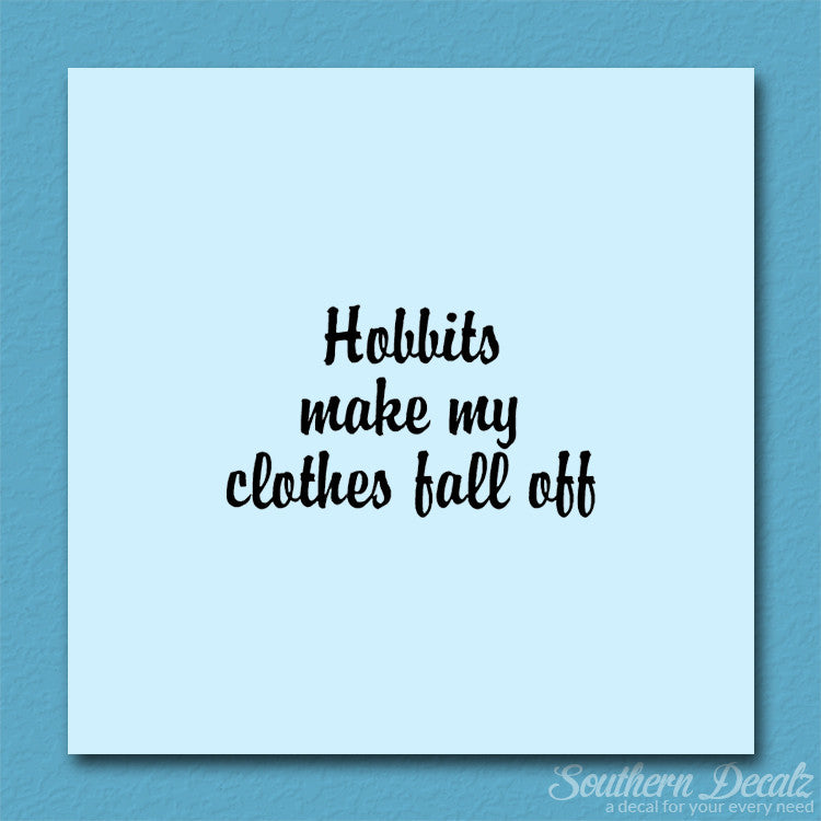 Hobbits Make Clothes Fall Off
