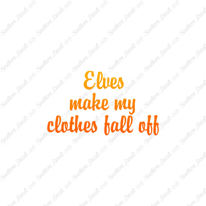 Elves Make Clothes Fall Off