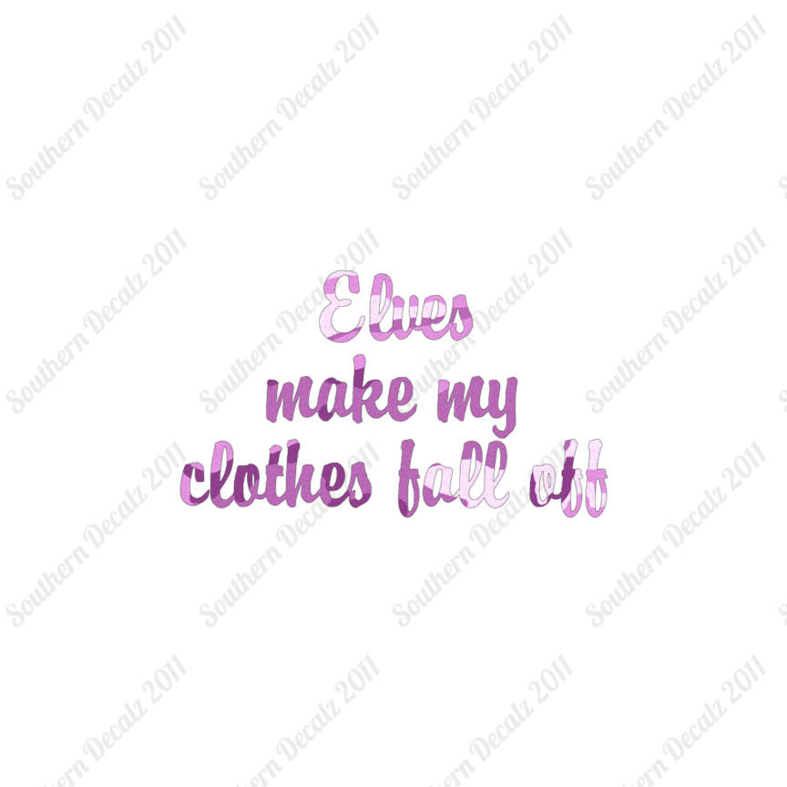 Elves Make Clothes Fall Off