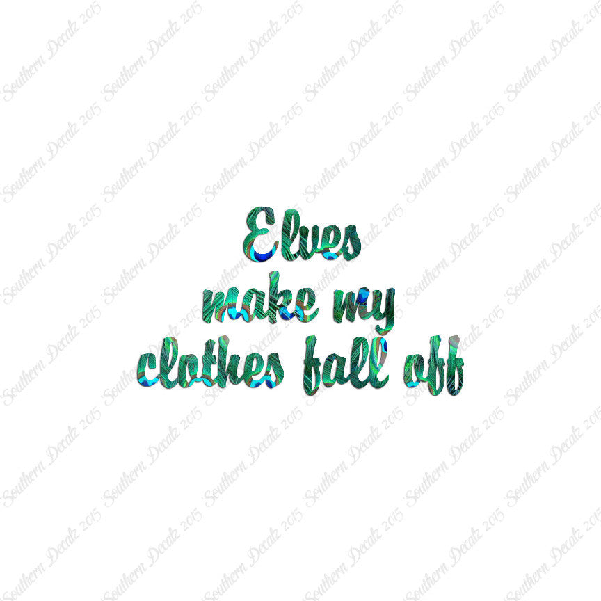 Elves Make Clothes Fall Off