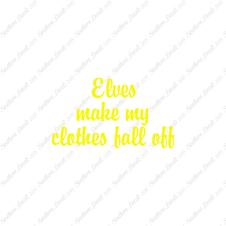 Elves Make Clothes Fall Off