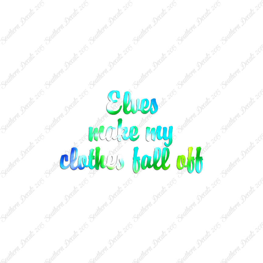 Elves Make Clothes Fall Off