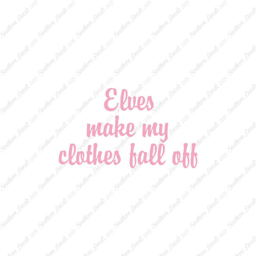 Elves Make Clothes Fall Off