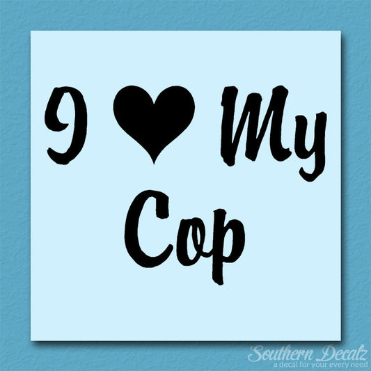 I Love My Cop Heart
