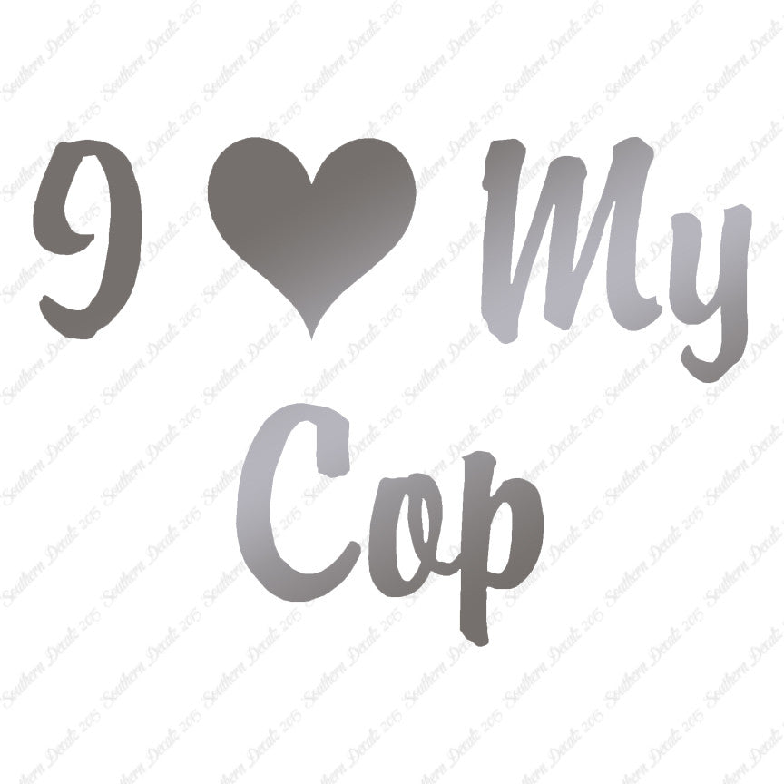 I Love My Cop Heart