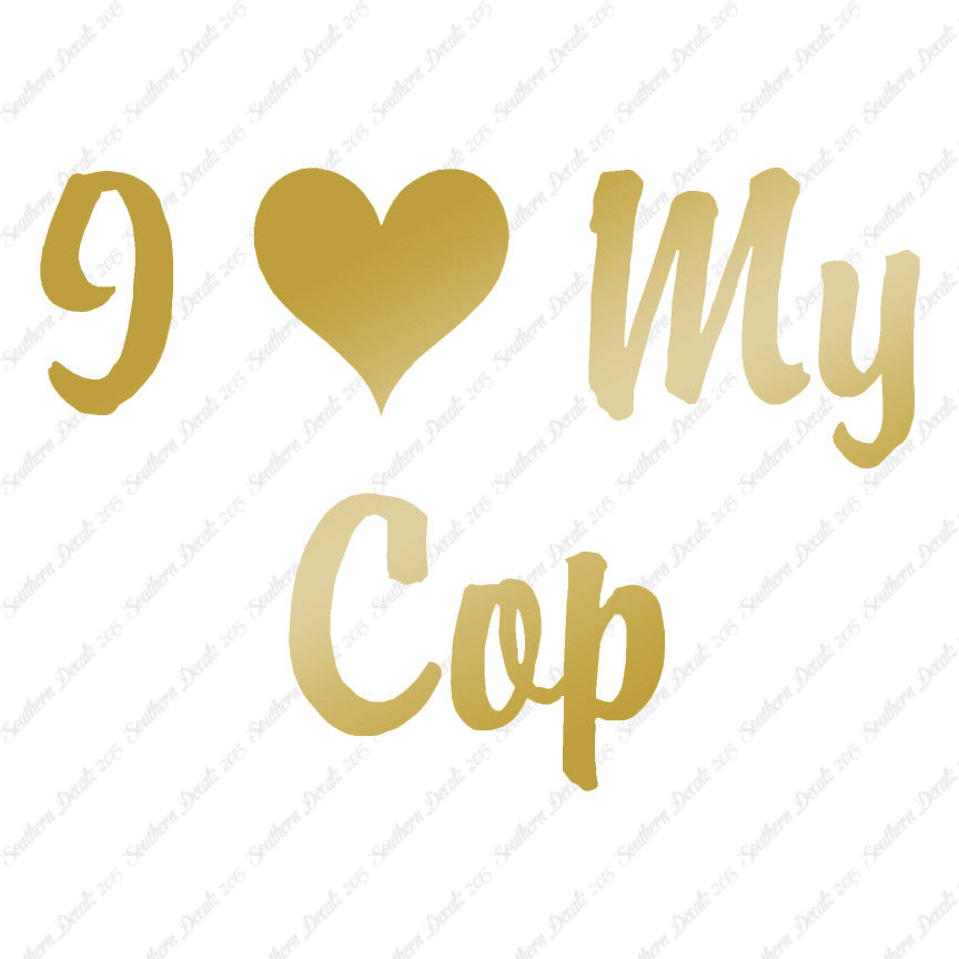 I Love My Cop Heart