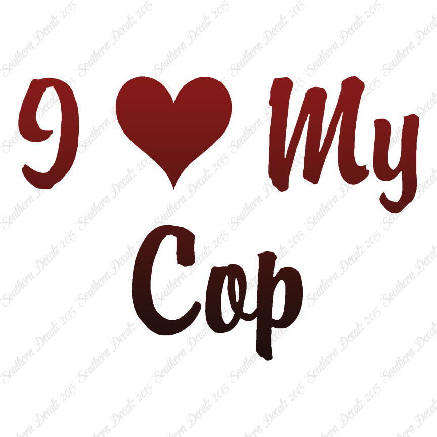 I Love My Cop Heart