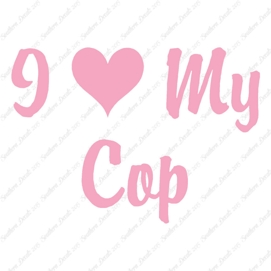 I Love My Cop Heart