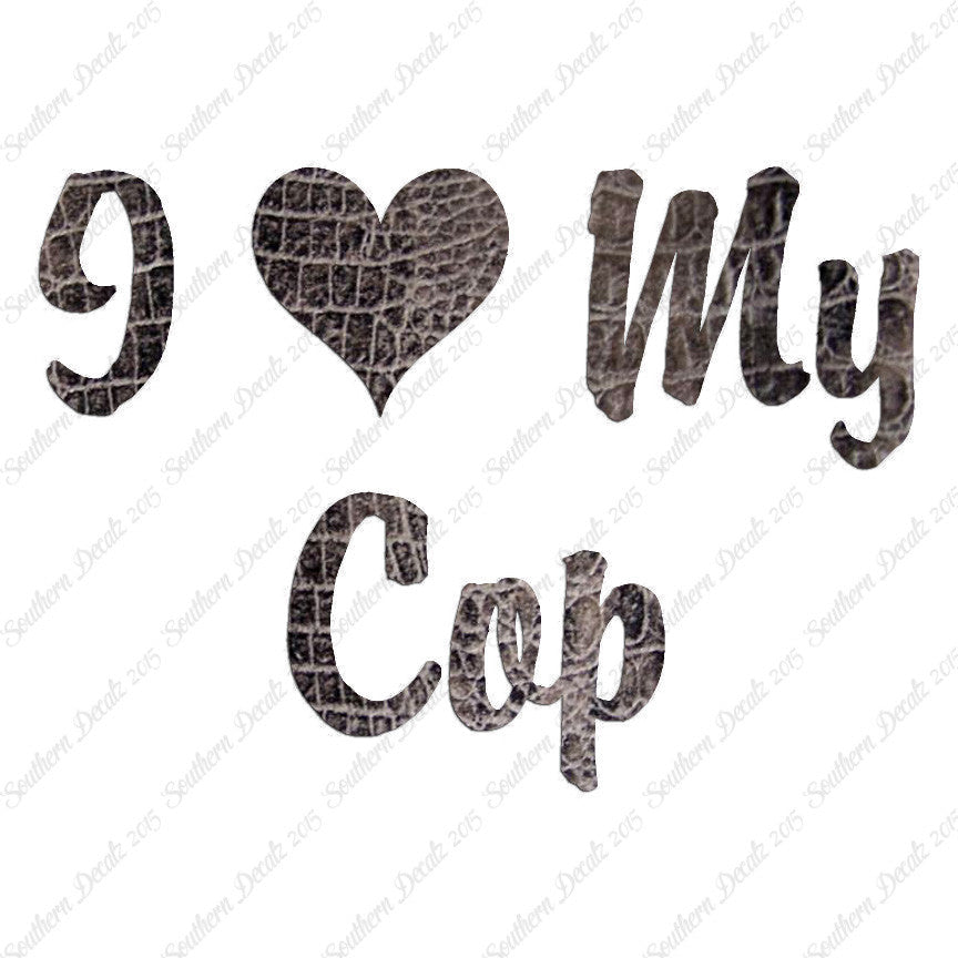 I Love My Cop Heart
