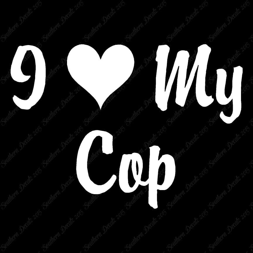 I Love My Cop Heart