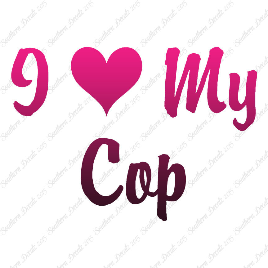 I Love My Cop Heart