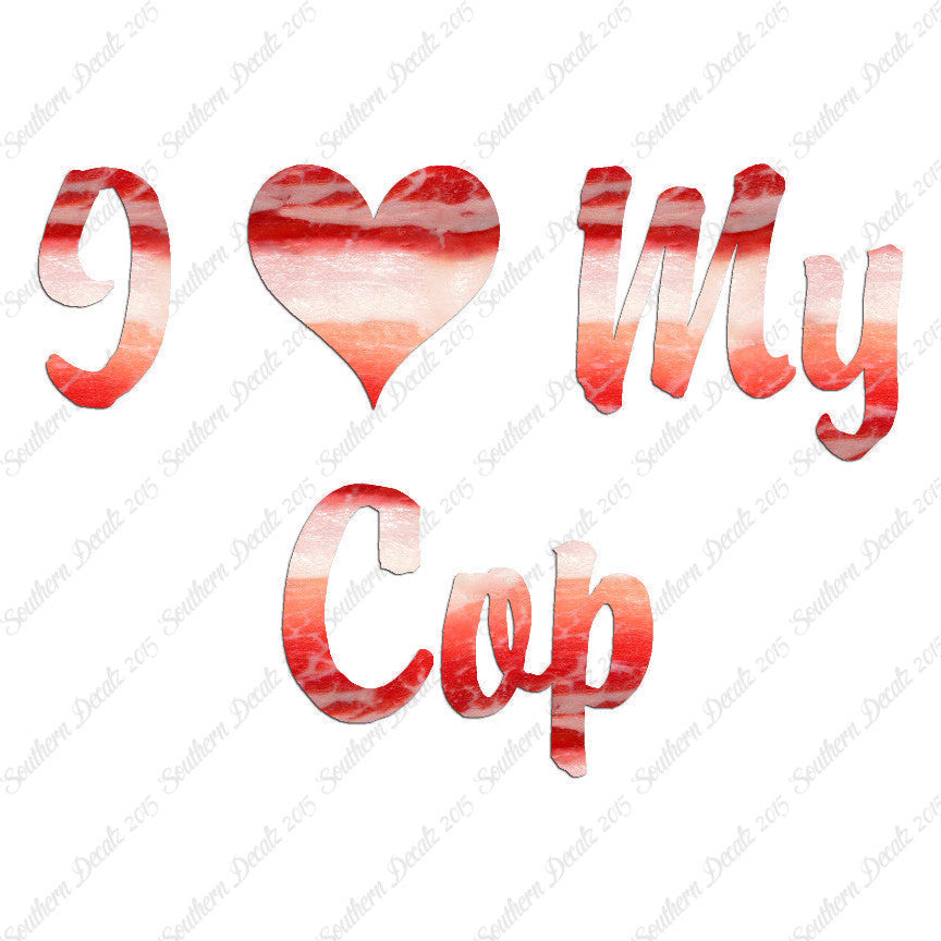 I Love My Cop Heart