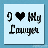 I Love My Lawyer Heart