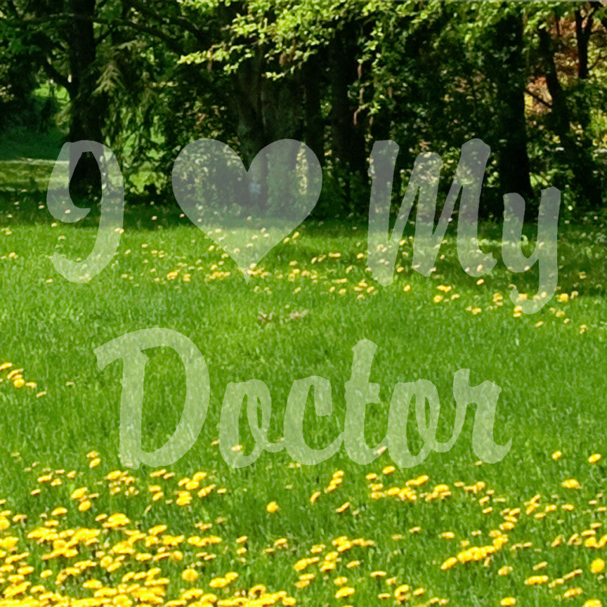 I Love My Doctor Heart