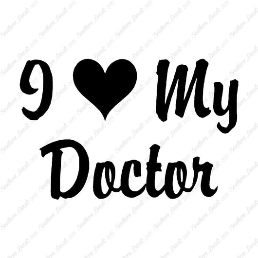 I Love My Doctor Heart