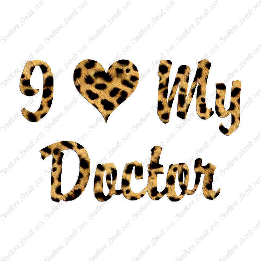 I Love My Doctor Heart