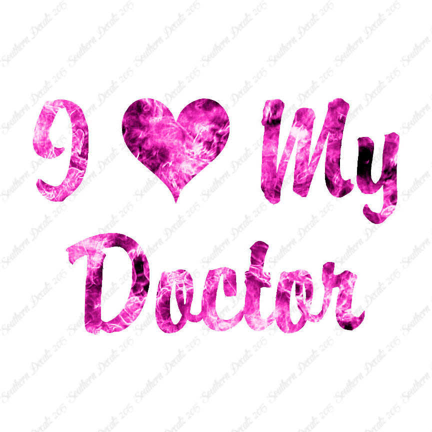 I Love My Doctor Heart