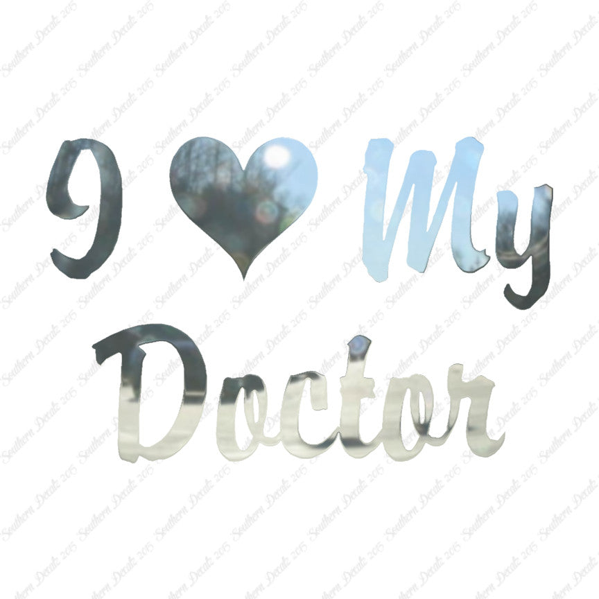 I Love My Doctor Heart