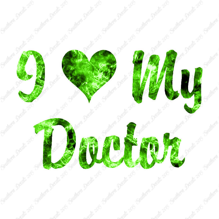 I Love My Doctor Heart
