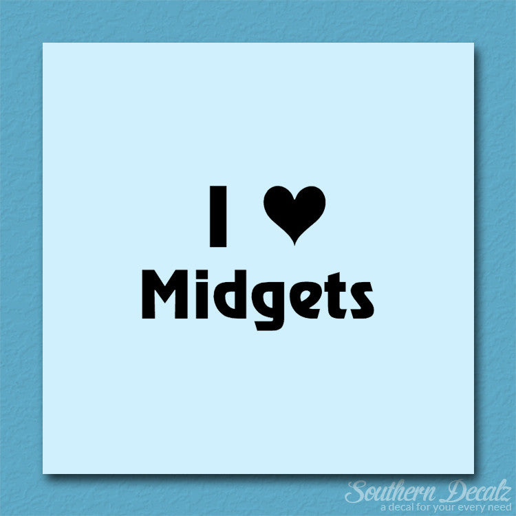 I Love Midgets Heart