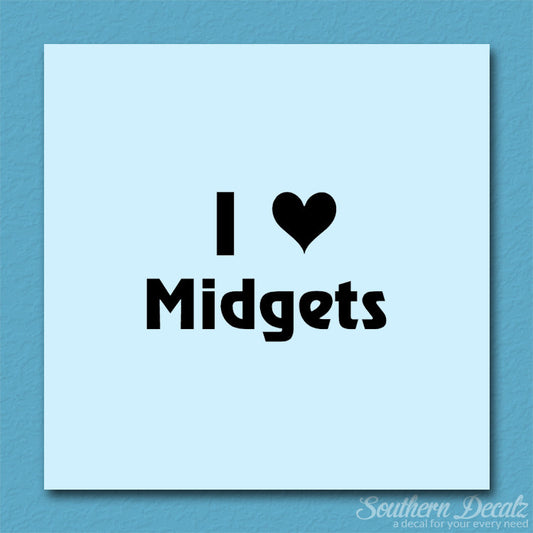 I Love Midgets Heart