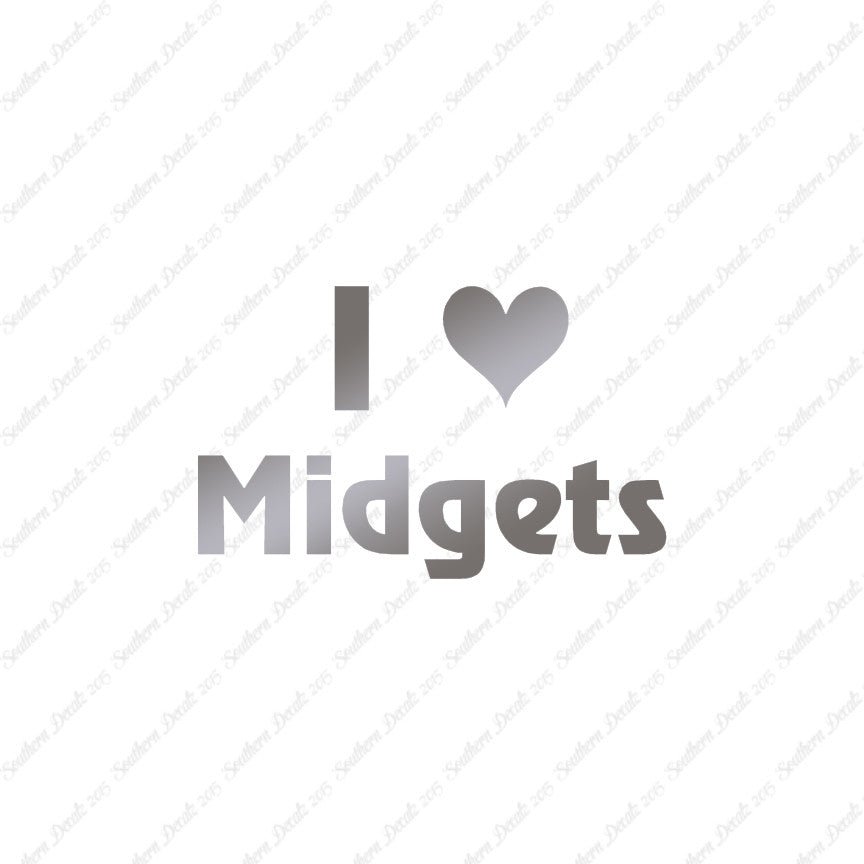 I Love Midgets Heart